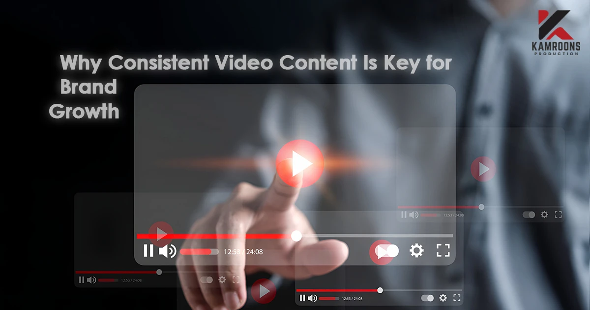 Why Consistent Video Content Is Key for Brand Growth